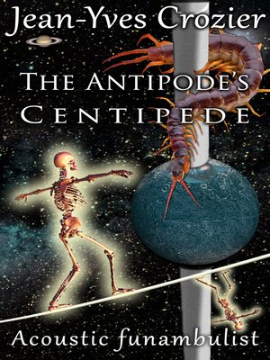 cover image of The Antipode's Centipede
